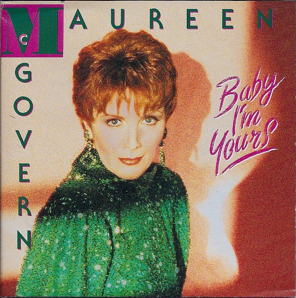 MAUREEN MCGOVERN - BABY I'M YOURS